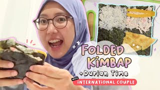 Folded Kimbap amp Durian Time with International KoreanMalay Couple [upl. by Lyndes]