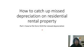 How to catch up missed depreciation on rental property part I filing IRS form 3115 [upl. by Yran488]