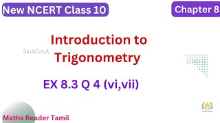 EX 83 Q4 vi vii Introduction to Trigonometry in Tamil  New NCERT Class 10 Maths Chapter 8CBSE [upl. by Isbel]