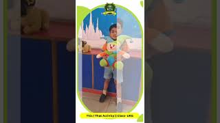 This  That Activity  Class Nursery  KIS Moradabad  Must Watch [upl. by Kalinda266]