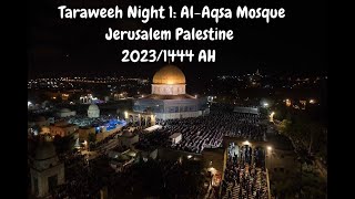 Night 1 Masjid AlAqsa Jerusalem Taraweeh  Ramadan 14442023 [upl. by Hebrew]