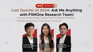 WebinarThe Last Quarter of 2024  Ask Me Anything with FSMOne Research Team [upl. by Meneau]