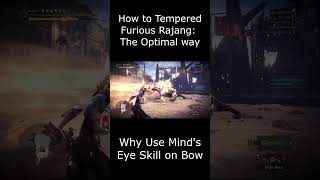 Why Use Minds Eye on Bow Vs Furious Rajang bow furiousrajang mhwi [upl. by Eendys]