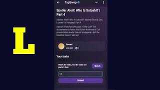 Spoiler Alert Who Is Satoshi  Part 4  Tapswap Code [upl. by Ashleigh]