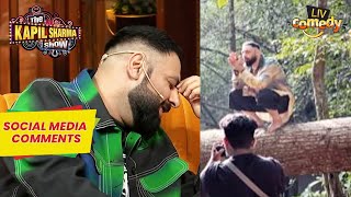 Badshah को किसने बुलाया लूटा हुआ बादशाह  The Kapil Sharma Show  Social Media Comments [upl. by Donaugh715]