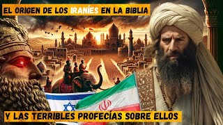 El origen e historia de los iraníes en la Biblia y las terribles profecías bíblicas sobre ellos [upl. by Llednahc480]