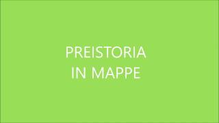 PREISTORIA IN MAPPE [upl. by Chan]