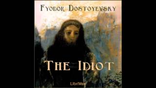 The Idiot by Fyodor DOSTOYEVSKY FULL Audiobook [upl. by Sekyere]