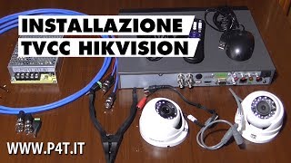 Installazione TVCC video sorveglianza HIKVISION parte 1 [upl. by Aikrehs]