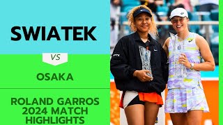 swiatek vs osaka match highlight roland garros 2024 [upl. by Renie]