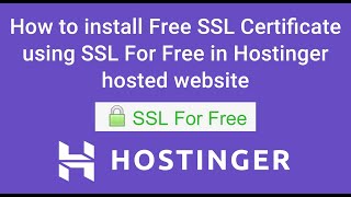 How to install Free SSL Certificate using SSL For Free in Hostinger hosted website [upl. by Herring]