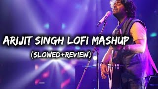 Best of Arijit Singh  slowed and reverb songs  hindi lofi songs  trending hindisong 🎧🌎🥀 [upl. by Litt]