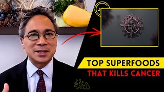 7 SUPERFOOD That KILL Cancer and BEAT Diseases Dr William Li [upl. by Naujik128]