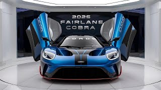 2025 Ford Fairlane Cobra Review [upl. by Emmi]