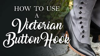 How to Use a Victorian Button Hook [upl. by Lounge]