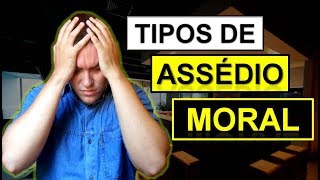 TIPOS DE ASSÉDIO MORAL [upl. by Jessalin]