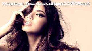 Kreayshawn  Gucci Gucci Jeff Morenas XTC Remix HQ Lyrics [upl. by Rramal830]