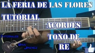 Tutorial La feria de las flores Acordes Tonos [upl. by Enael]