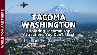 Tacoma Top Attractions [upl. by Lomax]