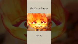 The 🔥 fire and water 🌊 [upl. by Kirimia]