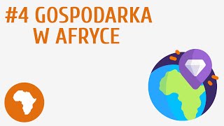 Gospodarka w Afryce 4  Wybrane problemy i regiony geograficzne Afryki [upl. by Lina]