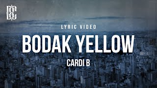 Cardi B  Bodak Yellow  Lyrics [upl. by Mailliwnhoj]