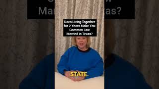 Does Living Together for 2 Years Make You Common Law Married in Texas [upl. by Grannias]