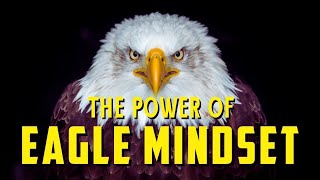 Attitude is Everything ll Learn 6 Mentally from An Eagle ll [upl. by Rizzi201]