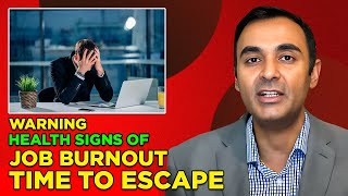 Warning Health Signs of JOB BURNOUT Time to Escape [upl. by Akahs333]