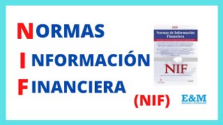 ESTRUCTURA DE LAS NIF  NORMAS DE INFORMACION FINANCIERA [upl. by Annodas858]