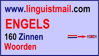 Engels Leren 160 Engelse Zinnen Voor Beginners [upl. by Eintihw]