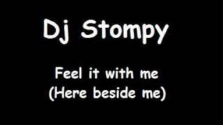 Dj Stompy  Feel it with me [upl. by Py]