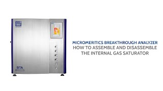 Breakthrough Analyzer  How to Assemble and Disassemble the Internal Gas Saturator [upl. by Ibrab]