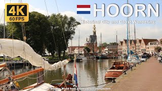 NetherlandsHoorn City Walking Tour  Historical City and Coast Wandering 4K 60FPS [upl. by Zed]