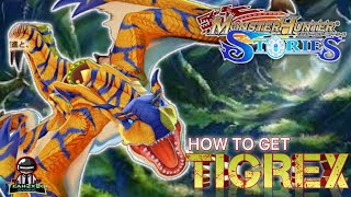 HOW TO GET TIGREX EGG  MONSTER HUNTER STORIES [upl. by Assiled]