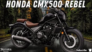 2025 Honda CMX500 Rebel A New Take on a Classic  Affordable Stylish and Customizable [upl. by Hilary]