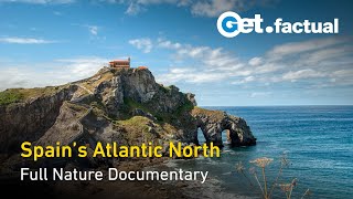 Spains Green Northern Coastlines  Wild Spain  Full Nature Documentary [upl. by Lukasz]