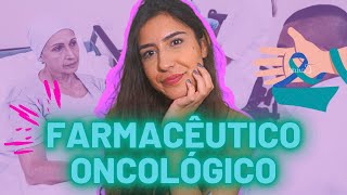 Farmácia ONCOLÓGICA  Áreas de atuação farmacêutica  farmacêutico oncológico [upl. by Mandal]