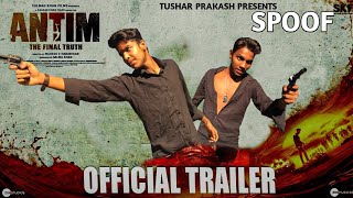 ANTIM trailer spoof  salman khan  Aayush sharma  Mahesh v Manjrekar  TUSHAR PRAKASH [upl. by Marijn]