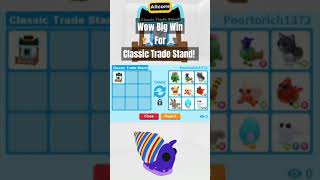 What I got this for quotClassic Trade Standquot in Adopt ME roblox shorts adoptme adoptmetrades [upl. by Lietman873]