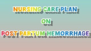 nursing care plan on post partum hemorrhage ncp presentation shorts reels study [upl. by Oskar260]