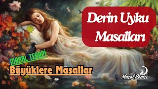 DERİN UYKU MASALLARIBüyüklere MasallarMasal DinleSesli Kitap MasallarMasalHikayeMasal Perisi [upl. by Katharyn449]