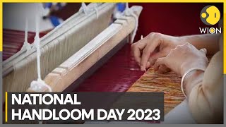 Celebrating National Handloom Day in India All about Indias rich handloom heritage  WION [upl. by Enomrej]