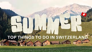 Summer in Switzerland Top things to do in Switzerland everything that defines a Swiss Summer 🇨🇭 [upl. by Acey]