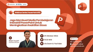 Webinar Series PPT 31 quotMembuat Media Pembelajaran Interaktif PPT Meningkatkan Keaktifan Siswaquot [upl. by Weathers]