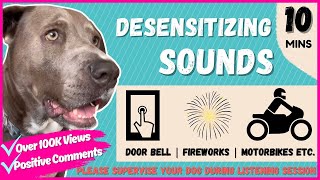 DESENSITIZE YOUR DOG SOUND TRIGGERS [upl. by Leandro]