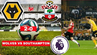 Wolves vs Southampton Live Stream Premier League EPL Football Match Score Commentary Highlights Vivo [upl. by Howlan185]