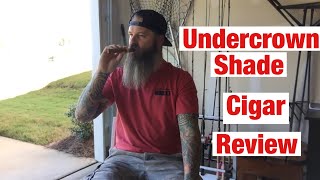 Undercrown Shade by Drew estate cigar review [upl. by Seymour]