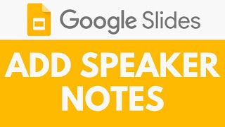 How To Add Speaker Notes in Google Slides  Display and Edit Speaker Notes  Google Slides Tutorial [upl. by Ainerol]