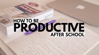 HOW TO BE PRODUCTIVE AFTER SCHOOL  5 productivity tips [upl. by Negah993]